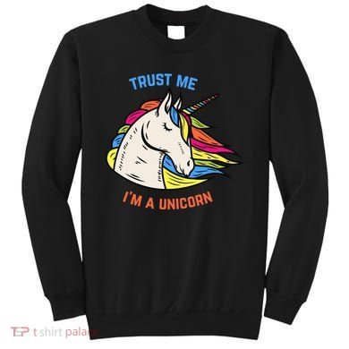 Trust Me I'm A Unicorn Sweatshirt