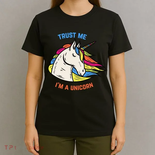 Trust Me I'm A Unicorn T-Shirt