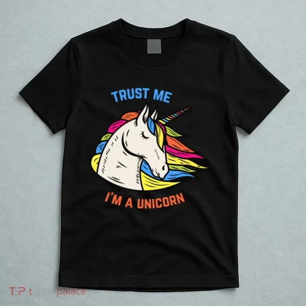 Trust Me I'm A Unicorn T-Shirt