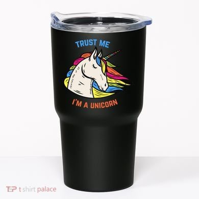Trust Me I'm A Unicorn Tumbler
