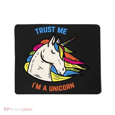 Trust Me I'm A Unicorn Mousepad