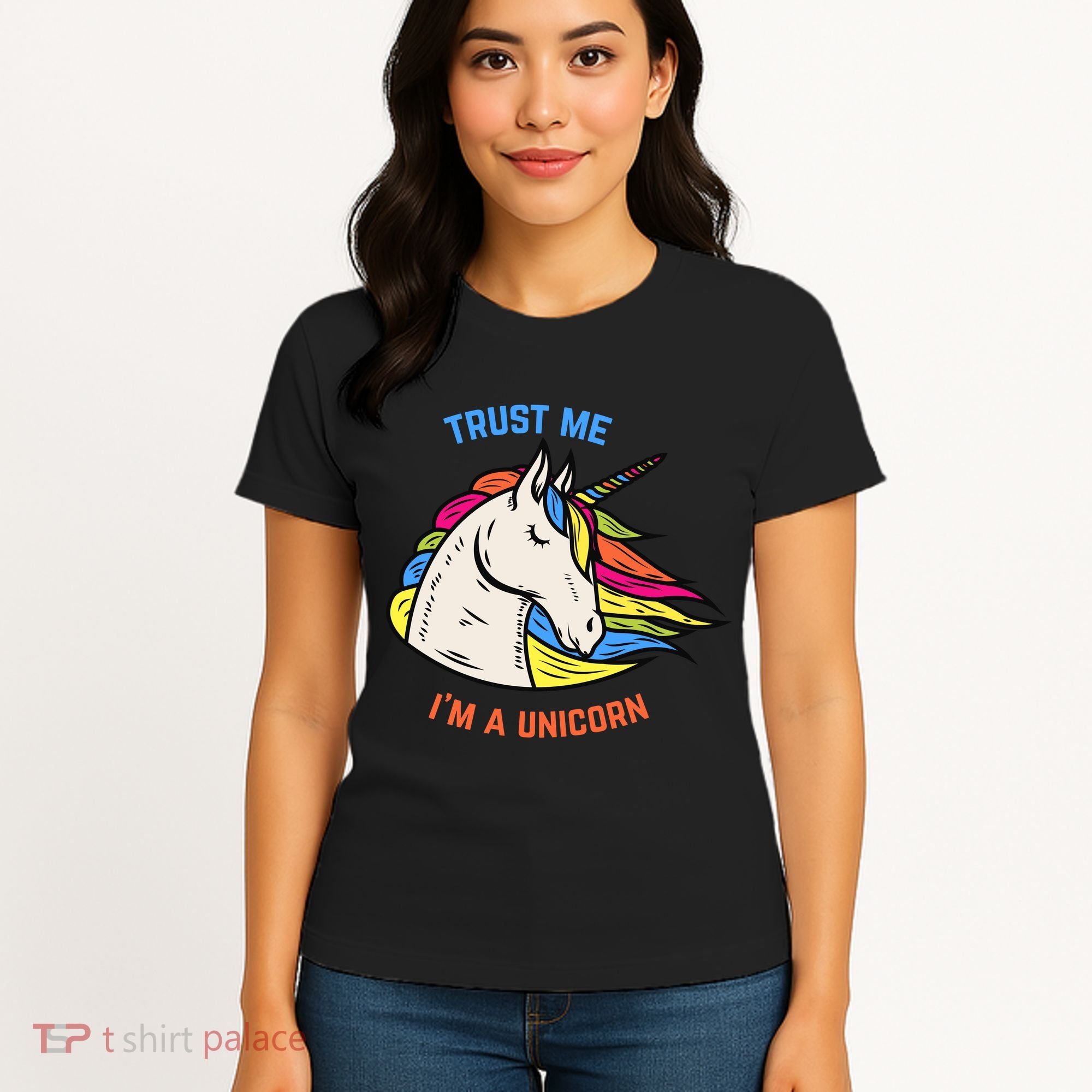 Trust Me I'm A Unicorn Women's T-Shirt