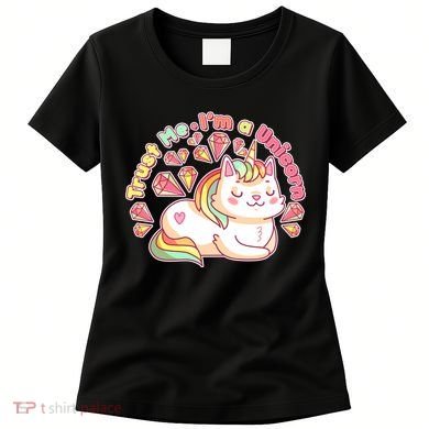 Trust Me I'm A Unicorn Cat Women's T-Shirt