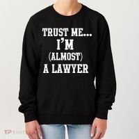 Trust Me I'm Almost A Lawyer Women's Sweatshirt thumb 0