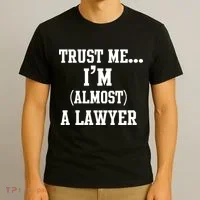 Trust Me I'm Almost A Lawyer T-Shirt thumb 3
