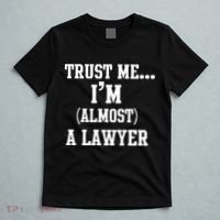 Trust Me I'm Almost A Lawyer T-Shirt thumb 5