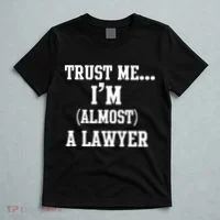 Trust Me I'm Almost A Lawyer T-Shirt thumb 5