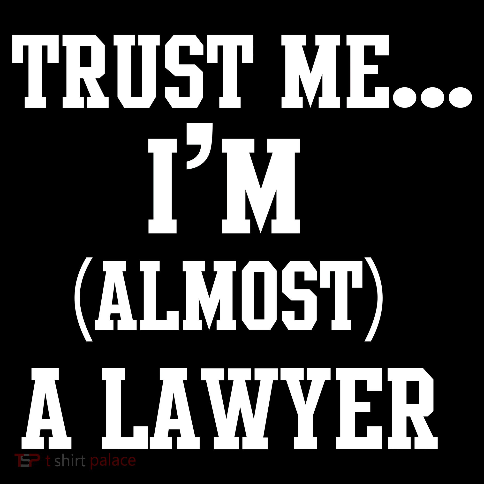 Trust Me I'm Almost A Lawyer Mousepad