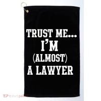 Trust Me I'm Almost A Lawyer Golf Towel thumb 0
