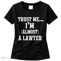 Trust Me I'm Almost A Lawyer Women's T-Shirt thumb 0