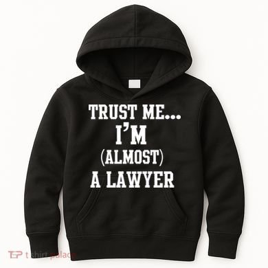 Trust Me I'm Almost A Lawyer Kids Hoodie