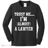 Trust Me I'm Almost A Lawyer Kids Long Sleeve Shirt thumb 0