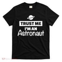 Trust Me I'm An Astronaut T-Shirt thumb 0