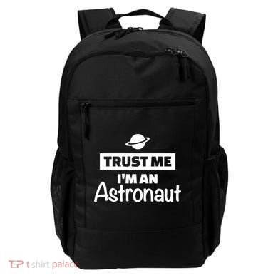 Trust Me I'm An Astronaut Backpack