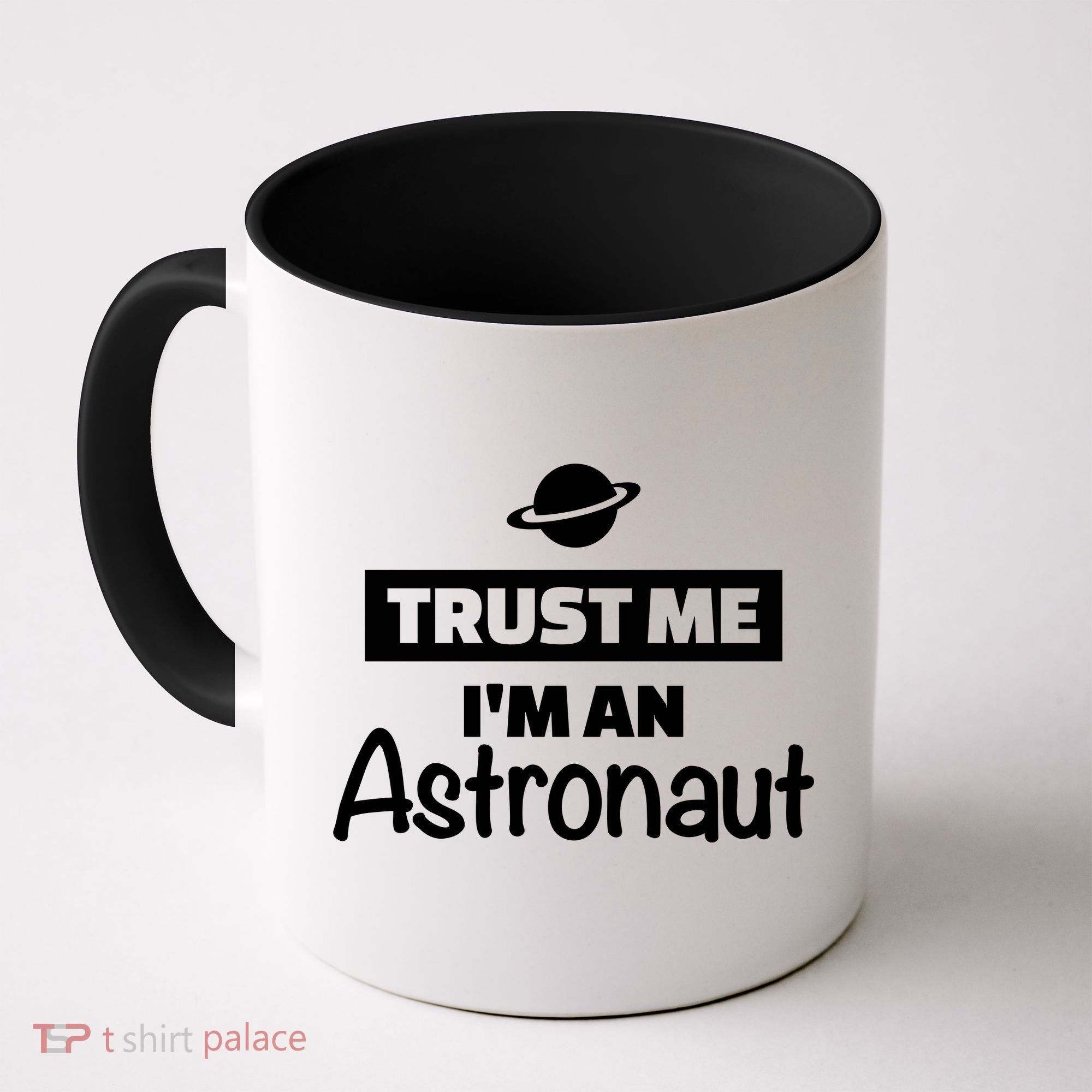 Trust Me I'm An Astronaut Coffee Mug