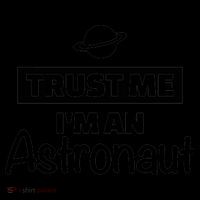 Trust Me I'm An Astronaut Coffee Mug thumb 5