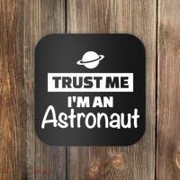 Trust Me I'm An Astronaut Coaster thumb 0