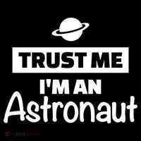 Trust Me I'm An Astronaut Mousepad thumb 1