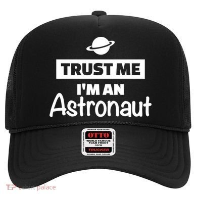 Trust Me I'm An Astronaut Hat