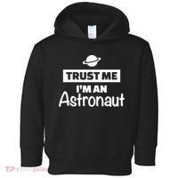 Trust Me I'm An Astronaut Toddler Hoodie thumb 0