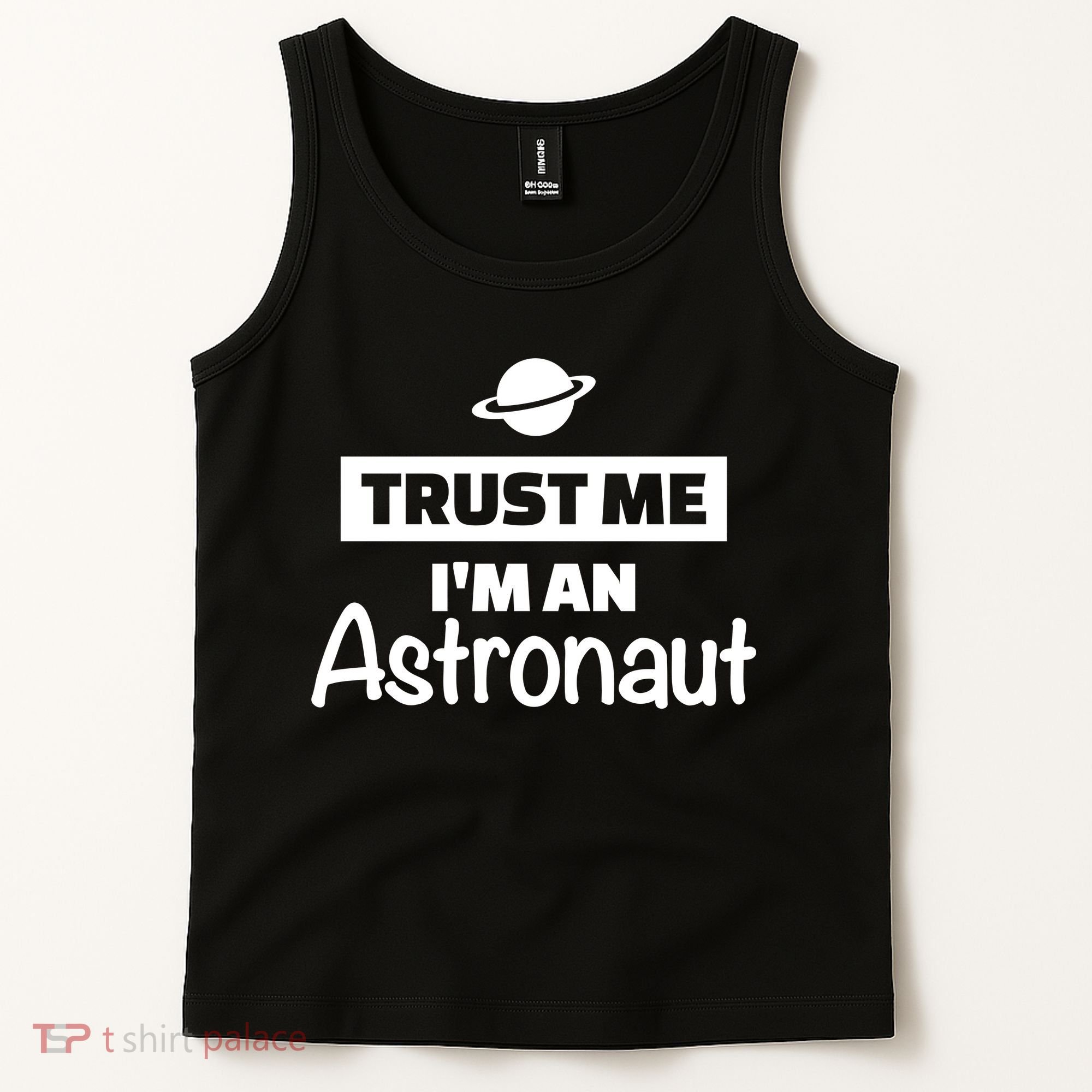 Trust Me I'm An Astronaut Tank Top
