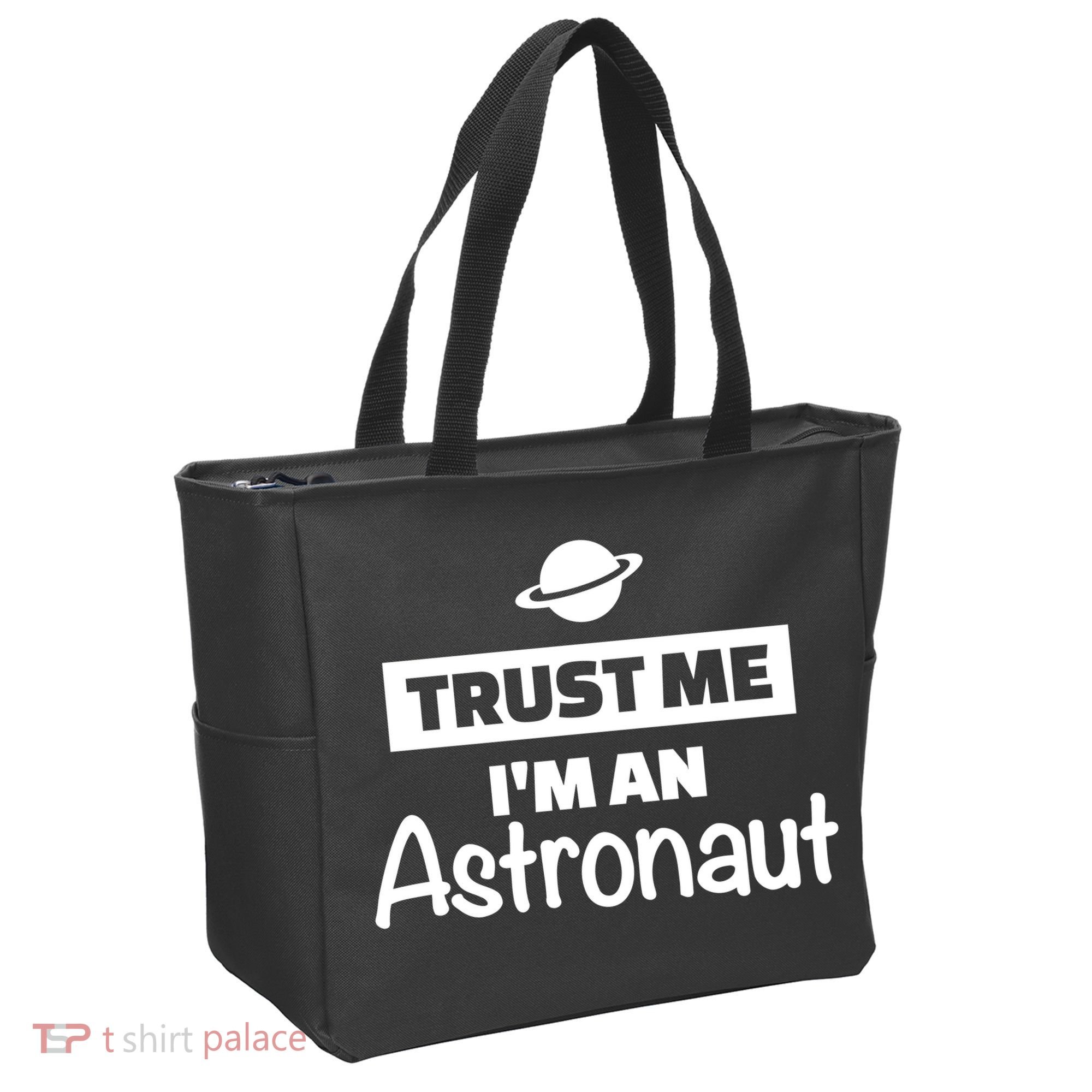Trust Me I'm An Astronaut Tote Bag