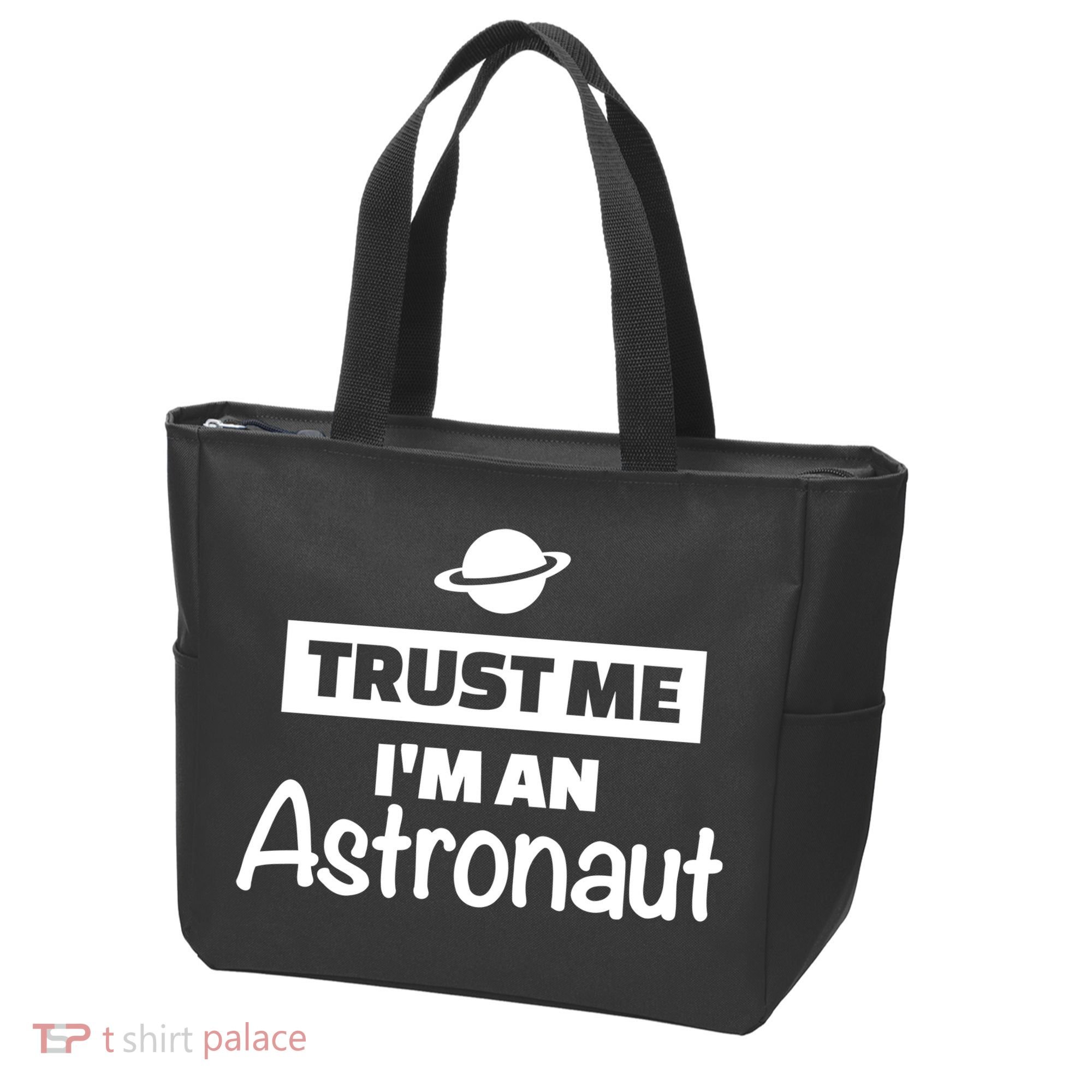 Trust Me I'm An Astronaut Tote Bag