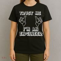 Trust Me I'm An Engineer T-Shirt thumb 4