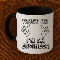 Trust Me I'm An Engineer Coffee Mug thumb 2
