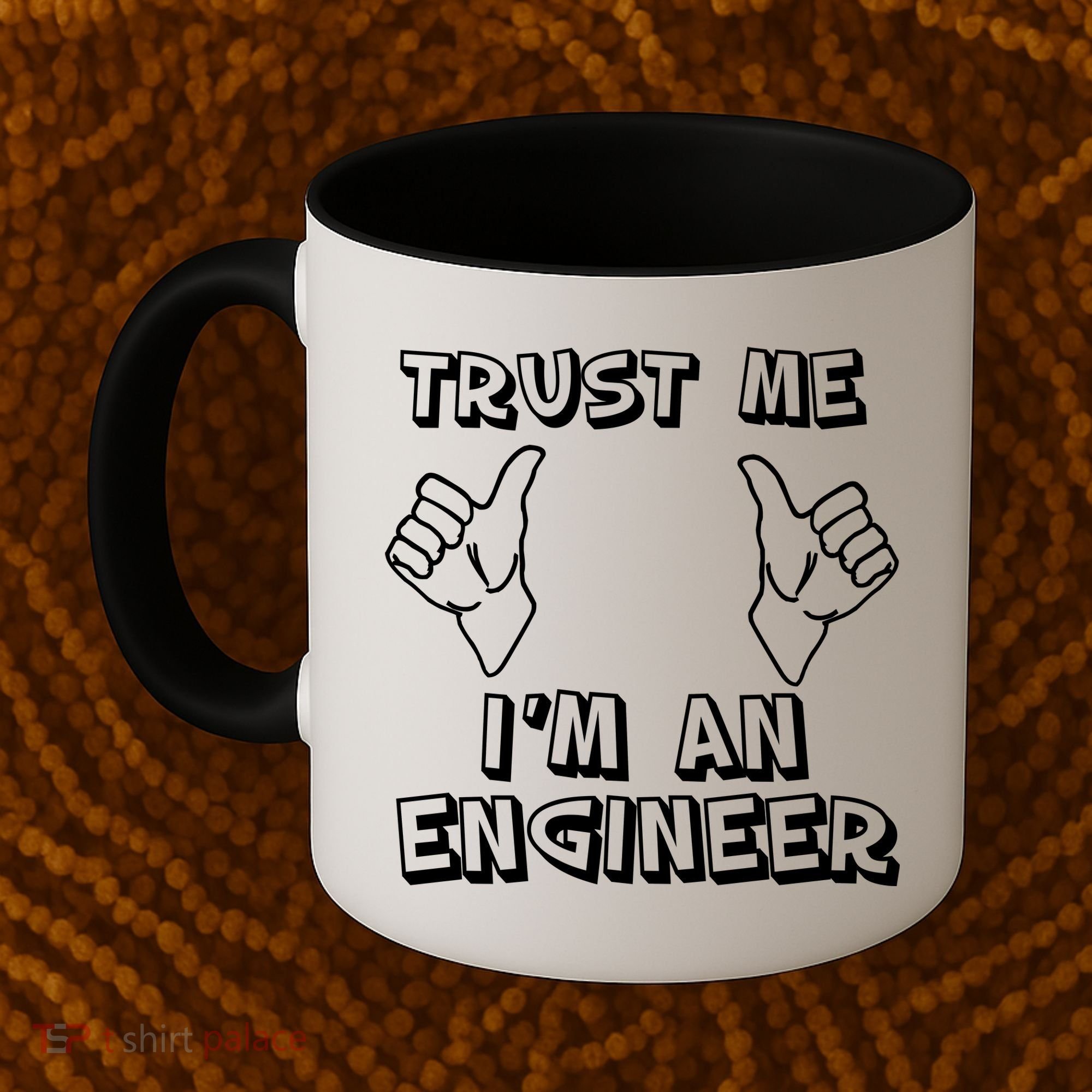 Trust Me I'm An Engineer Coffee Mug