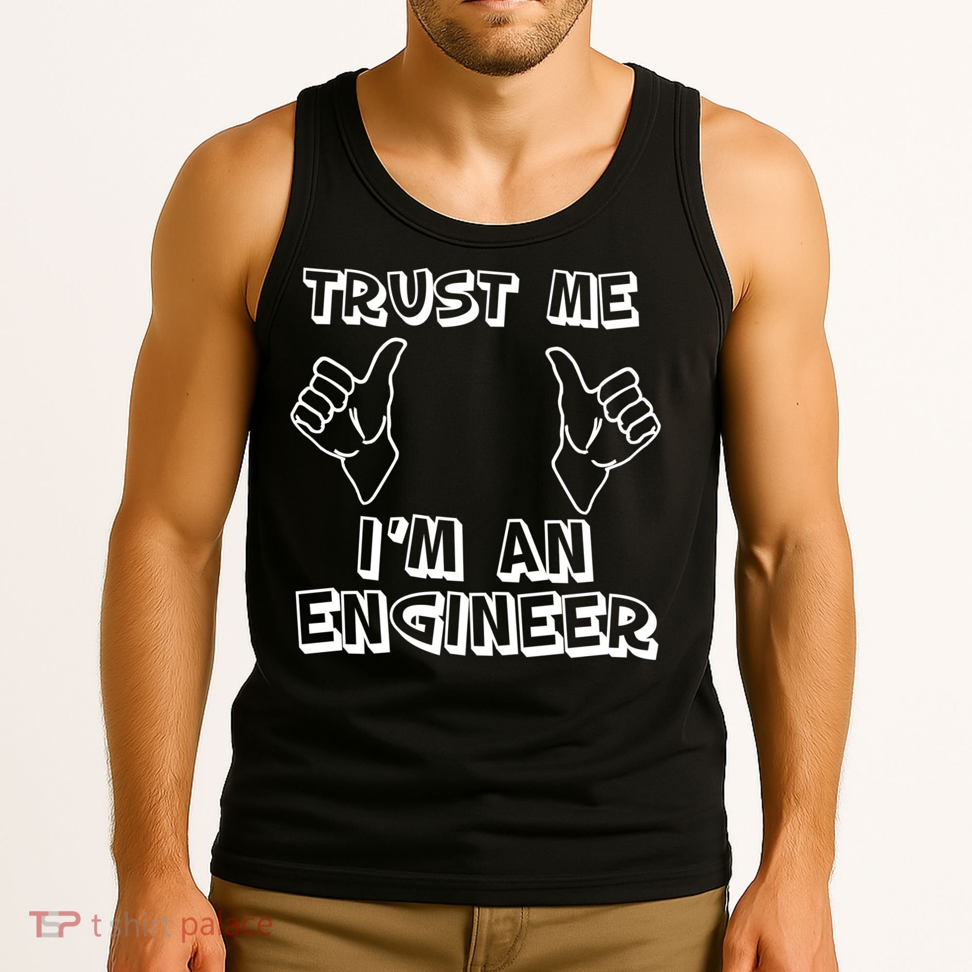 Trust Me I'm An Engineer Tank Top