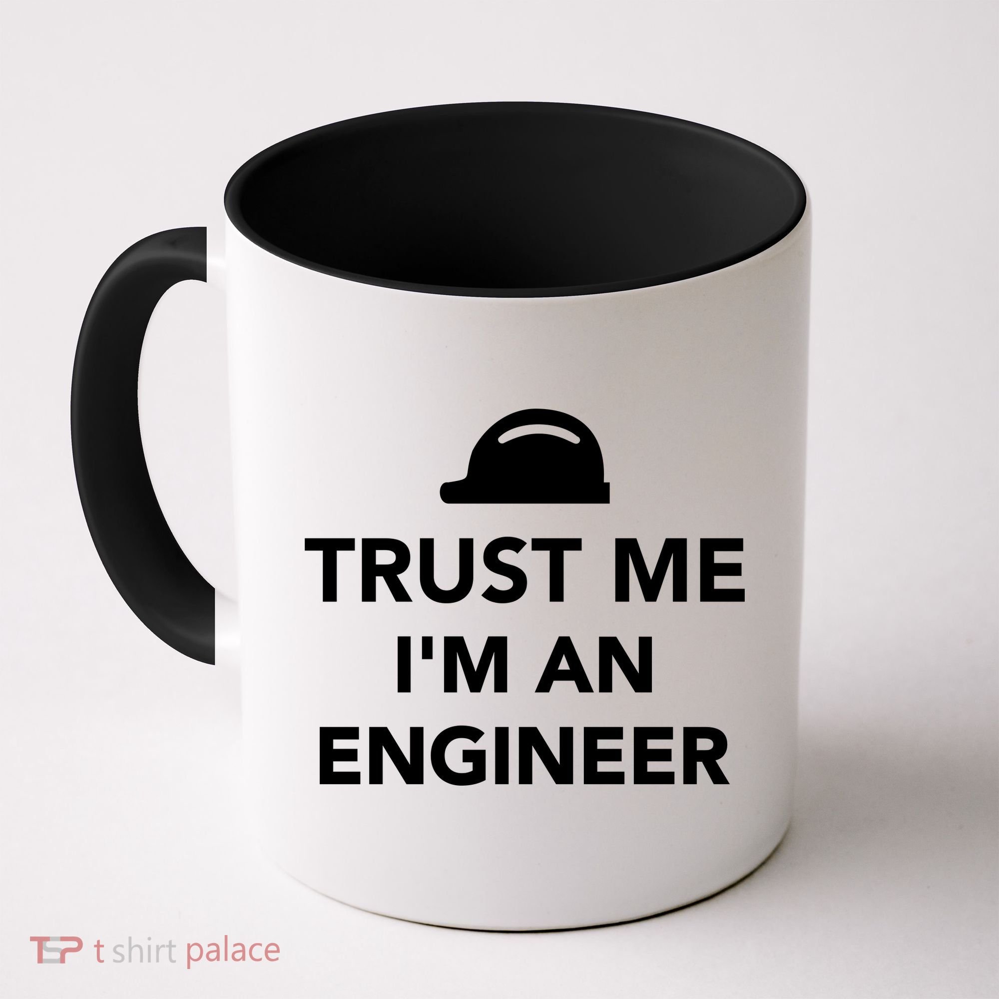 Trust Me I'm An Engineer Funny Coffee Mug