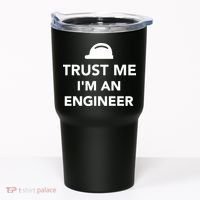 Trust Me I'm An Engineer Funny Tumbler thumb 0