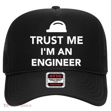 Trust Me I'm An Engineer Funny Hat