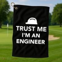 Trust Me I'm An Engineer Funny Golf Towel thumb 1