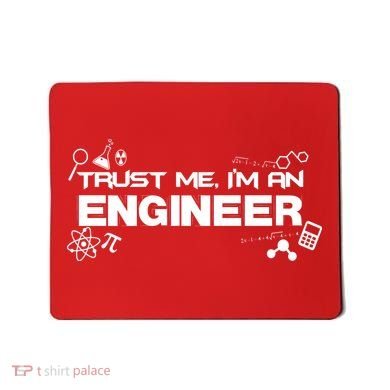 Trust Me I'm An Engineer Funny Job Title Mousepad
