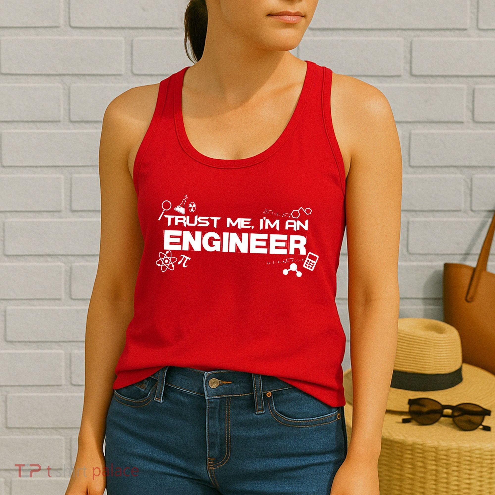 Trust Me I'm An Engineer Funny Job Title Women's Tank Top