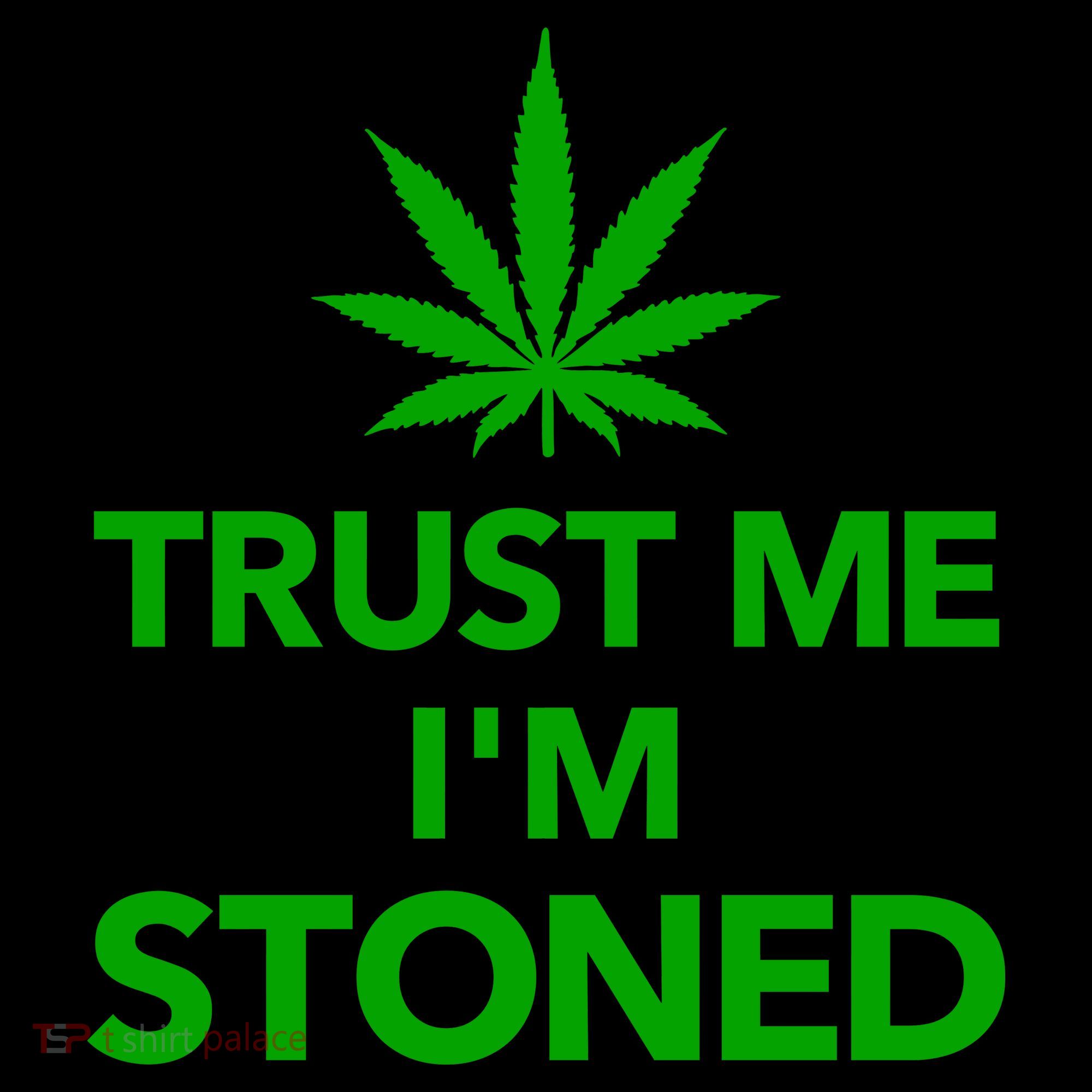Trust Me I'm Stoned Marijuana Coffee Mug