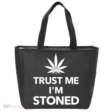 Trust Me I'm Stoned Marijuana Tote Bag