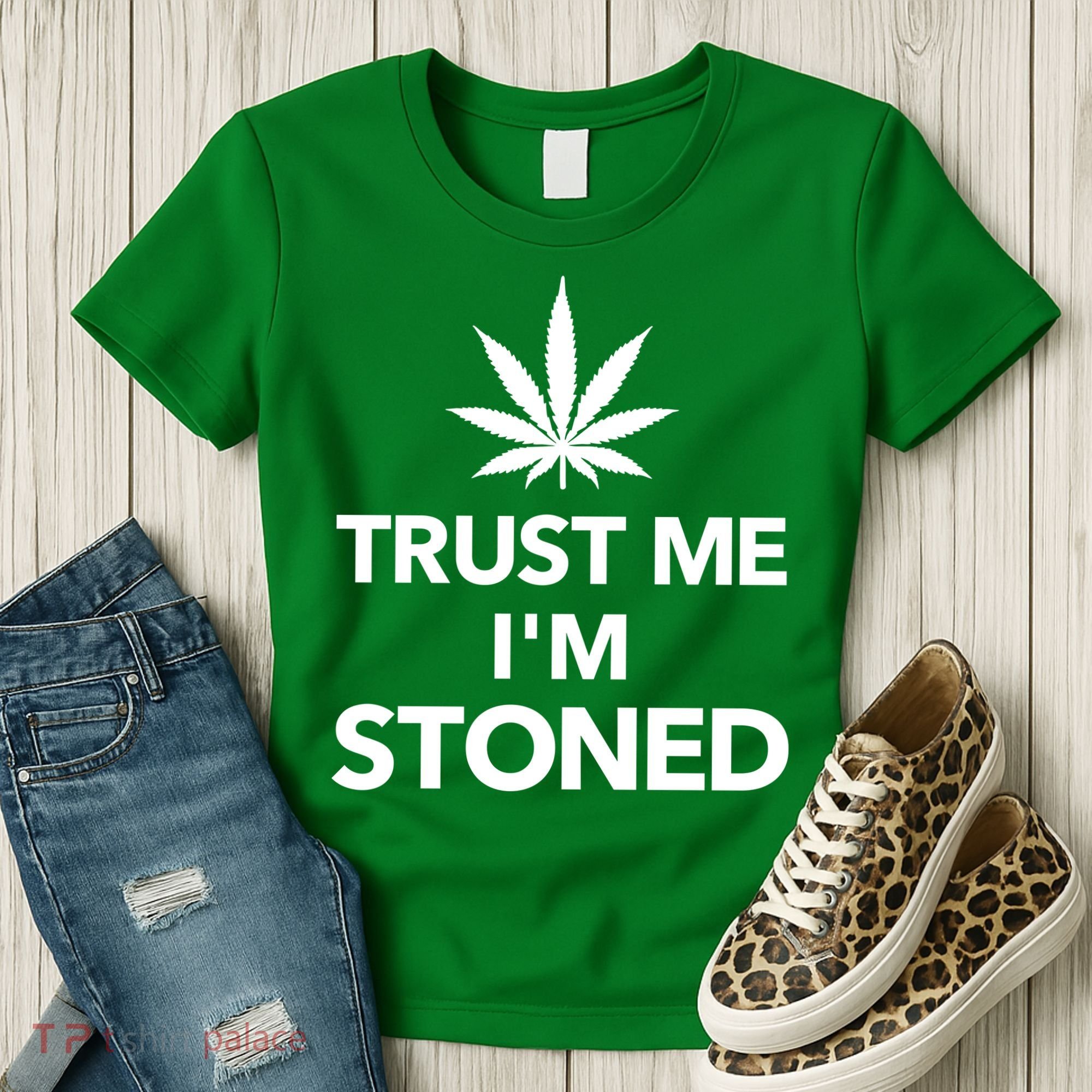 Trust Me I'm Stoned Marijuana Women's T-Shirt