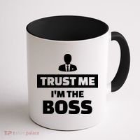 Trust Me I'm The Boss Coffee Mug thumb 1