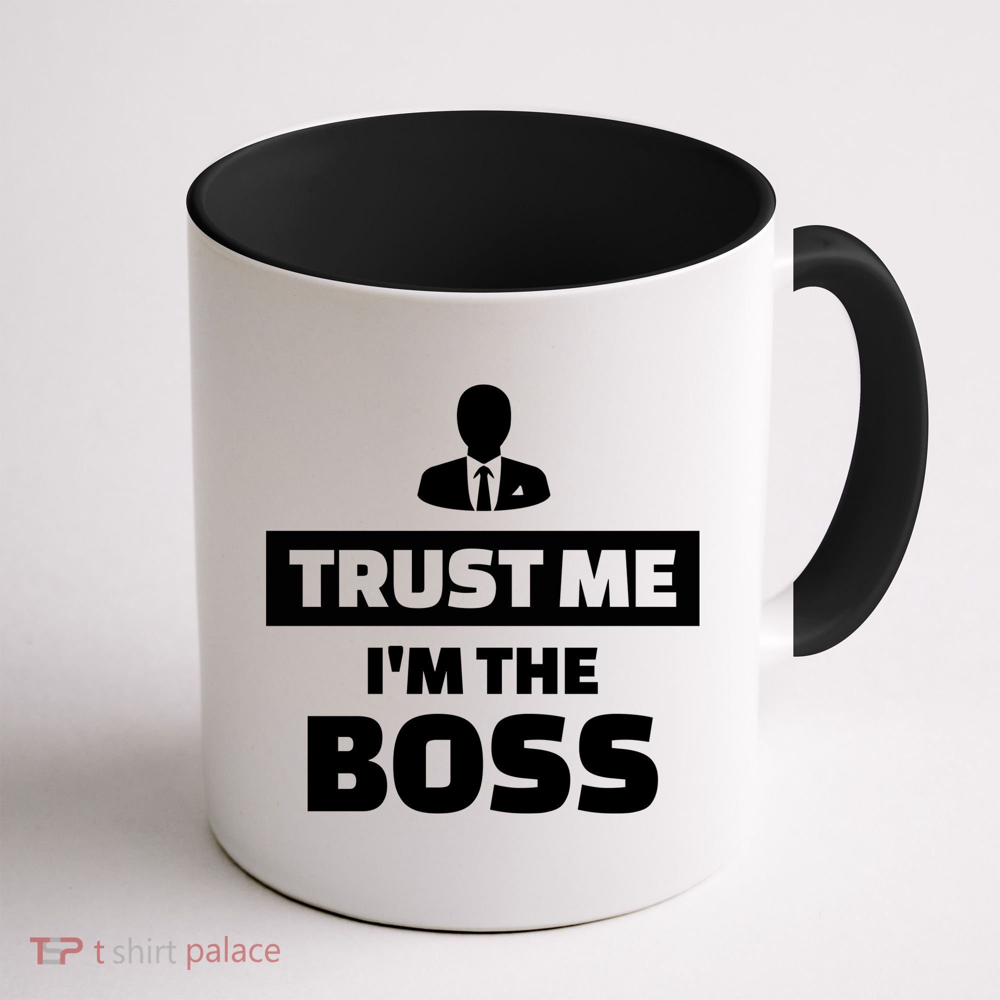 Trust Me I'm The Boss Coffee Mug