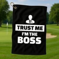 Trust Me I'm The Boss Golf Towel thumb 1
