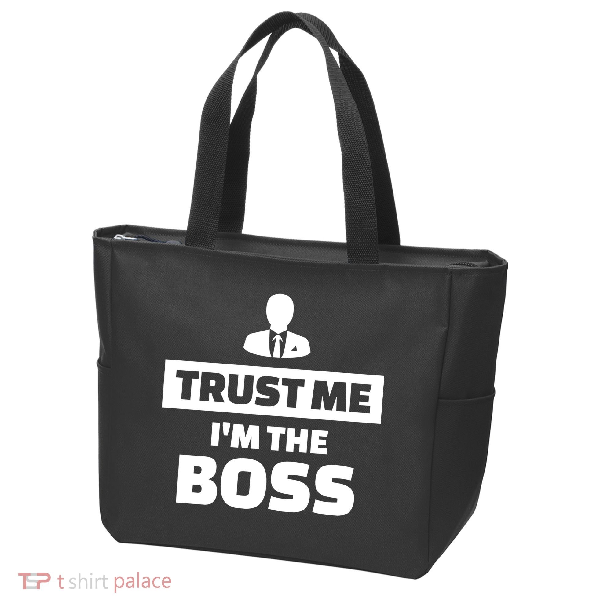 Trust Me I'm The Boss Tote Bag