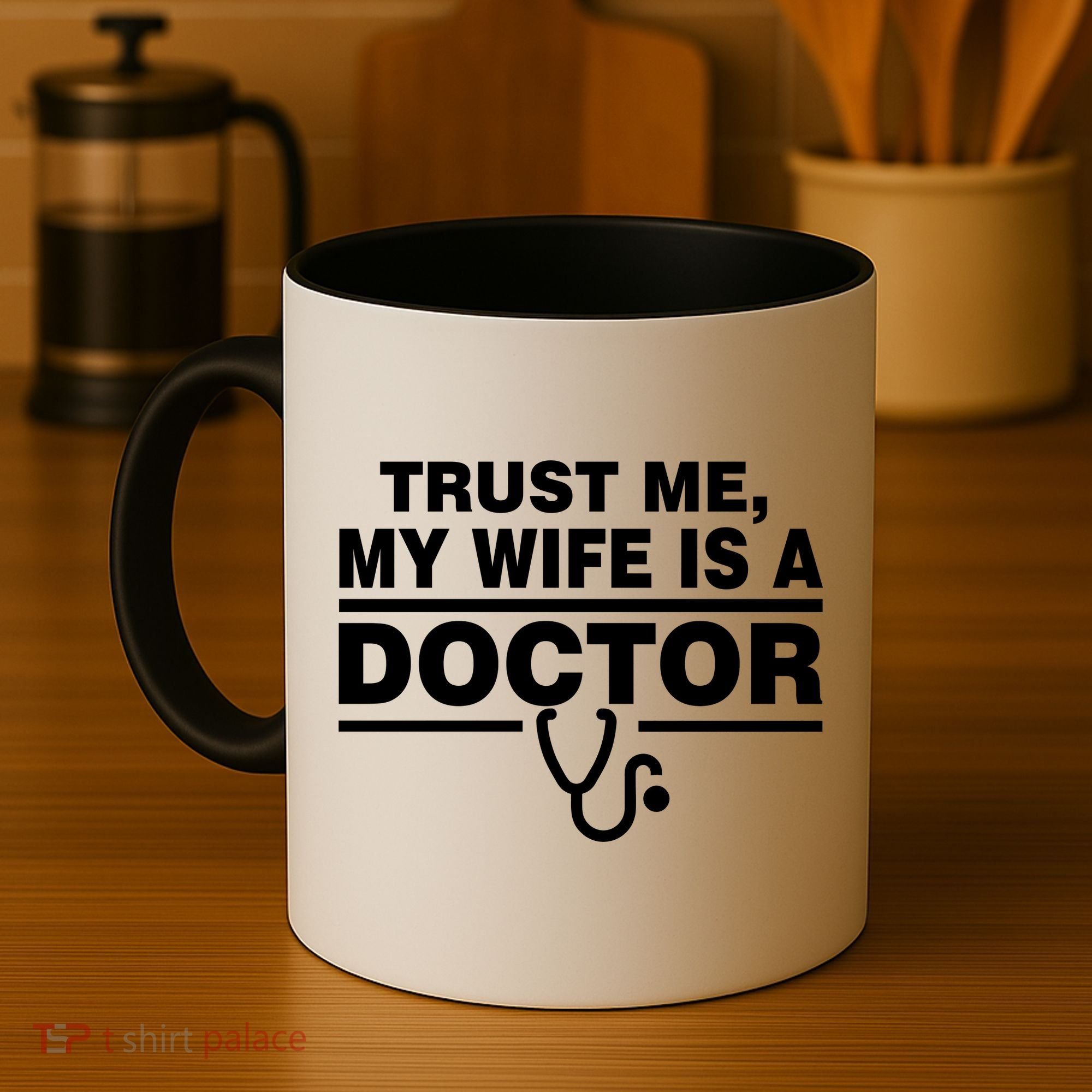 Trust Me My Wife Is A Doctor Coffee Mug