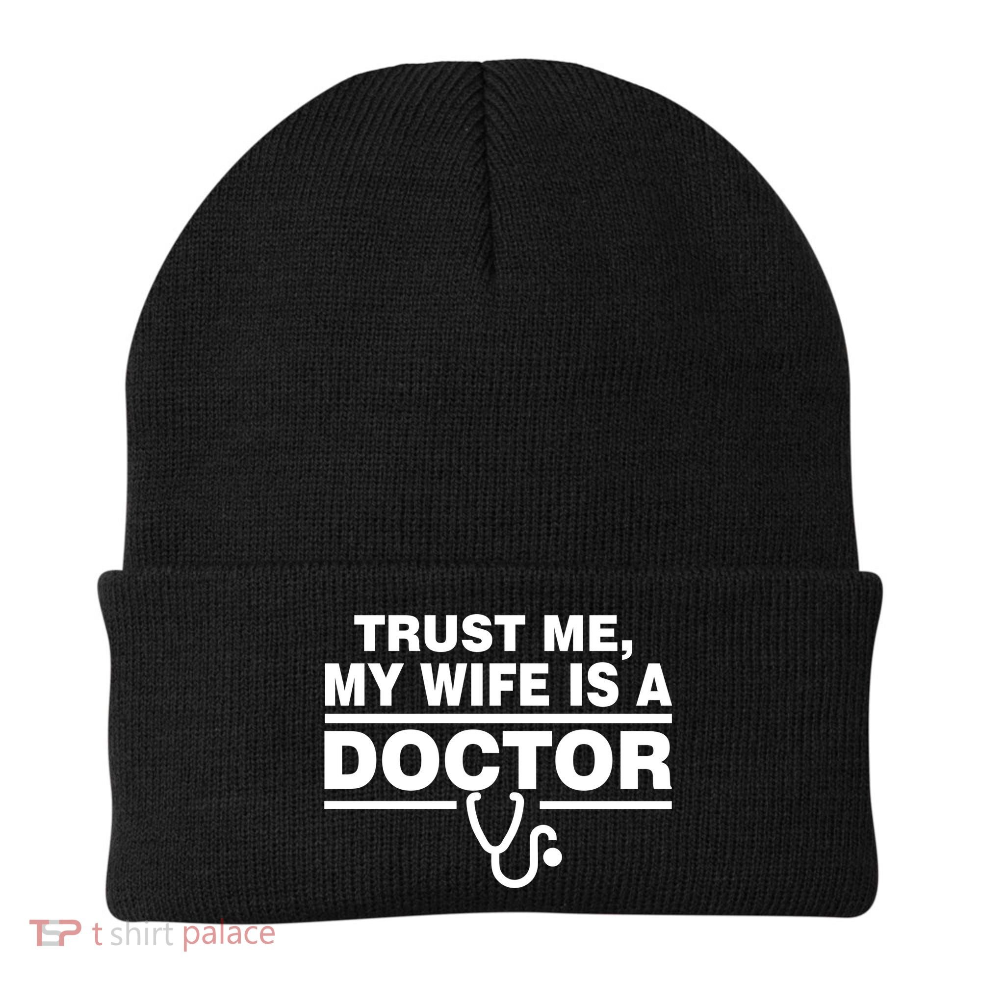 Trust Me My Wife Is A Doctor Beanie