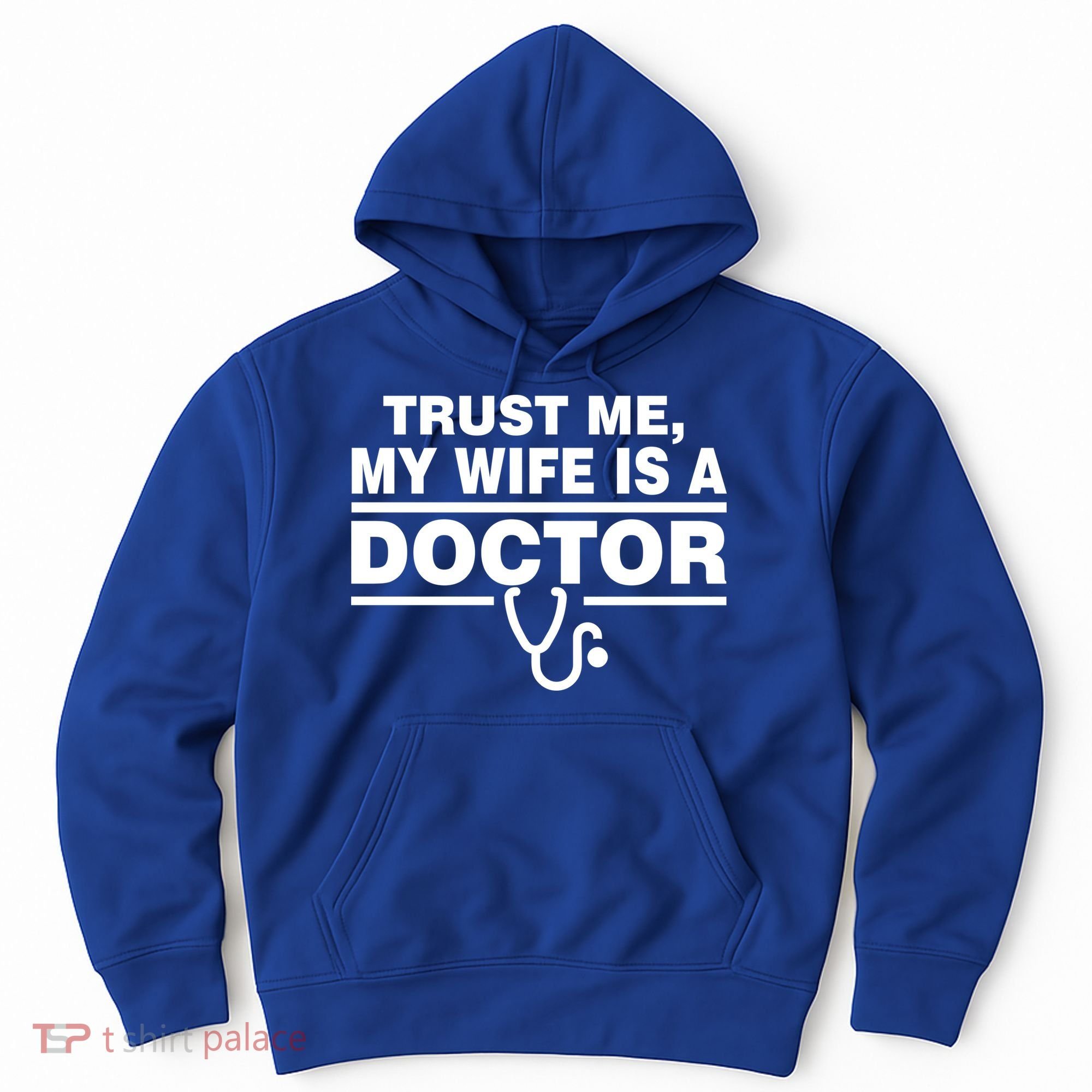 Trust Me My Wife Is A Doctor Hoodie