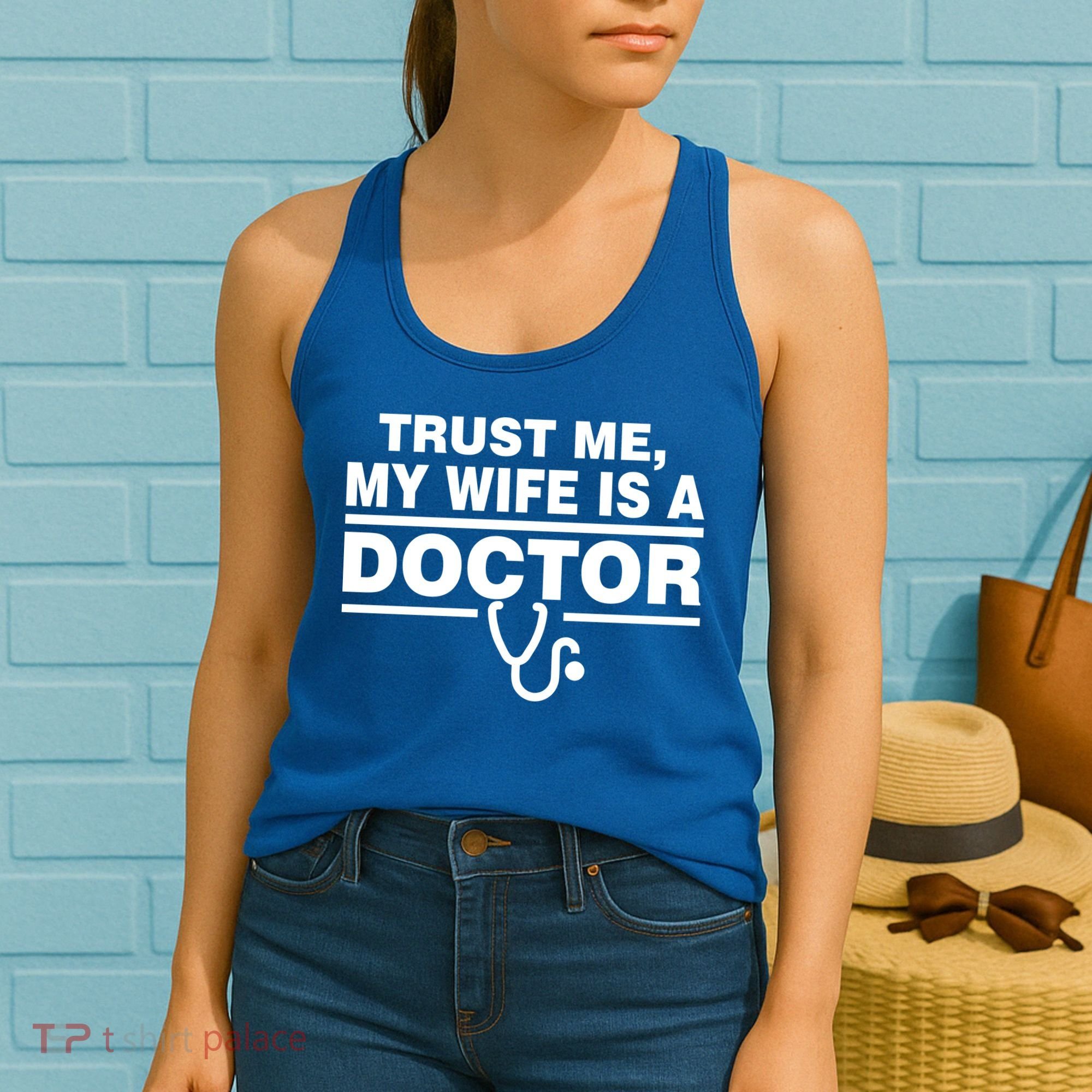Trust Me My Wife Is A Doctor Women's Tank Top