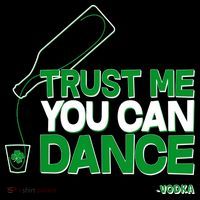 Trust Me You Can Dance Vodka St Patricks Day Sweatshirt thumb 3