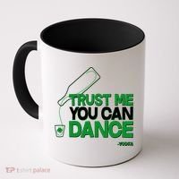 Trust Me You Can Dance Vodka St Patricks Day Coffee Mug thumb 0